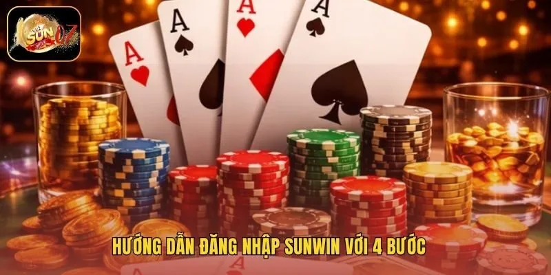 Hướng dẫn đăng nhập Sunwin với 4 bước
